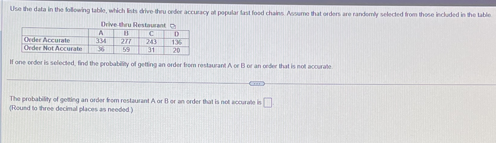 Use the data in the following table, which lists drive thru