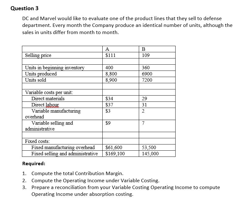 Question 3 DC and Marvel would like to evaluate one of the