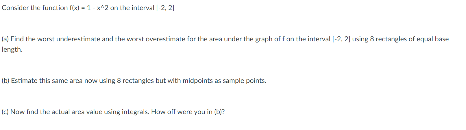 [-2, 2] (a) Find the worst underestimate and the worst overestimate for