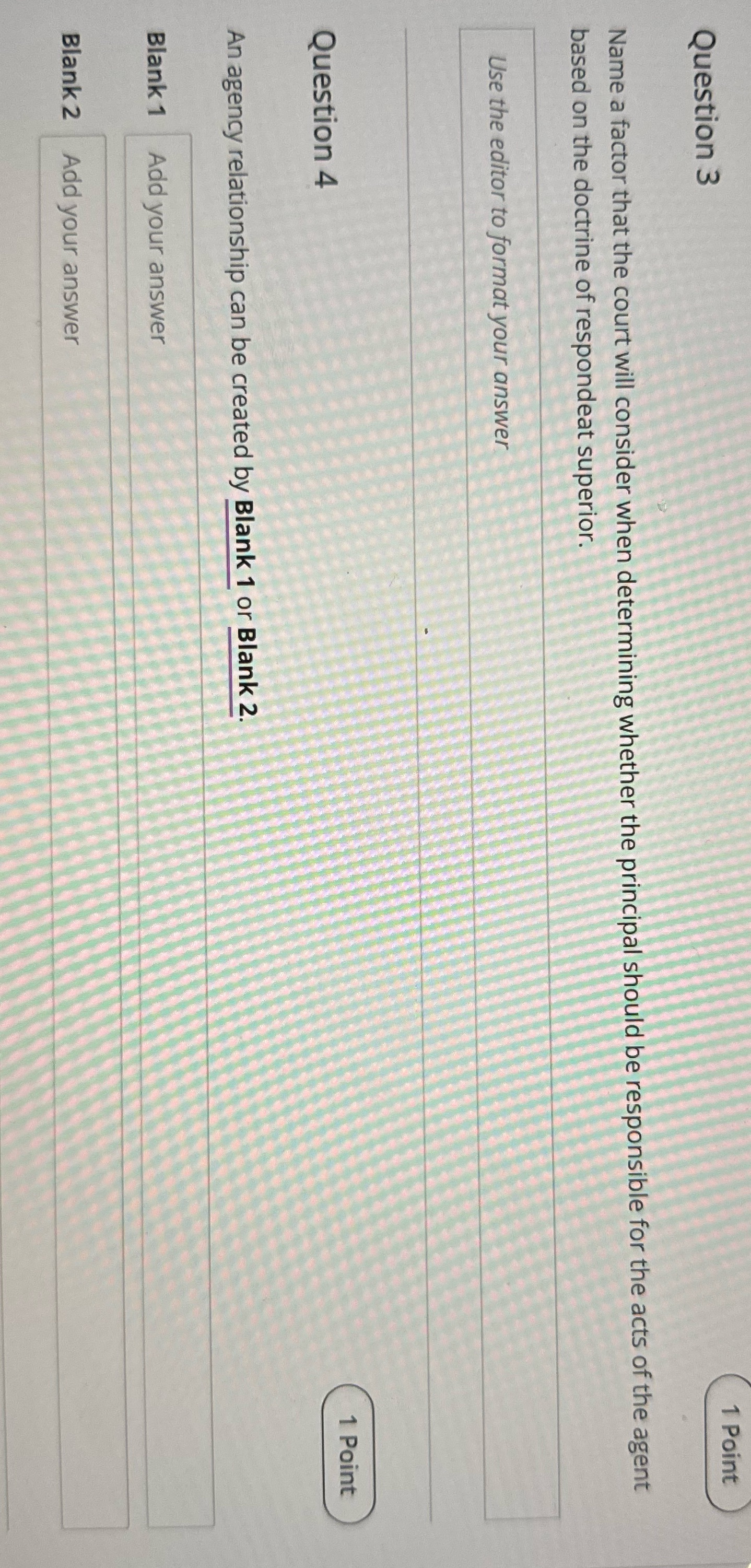 Help please... short answer please Question 3 1 Point Name a factor