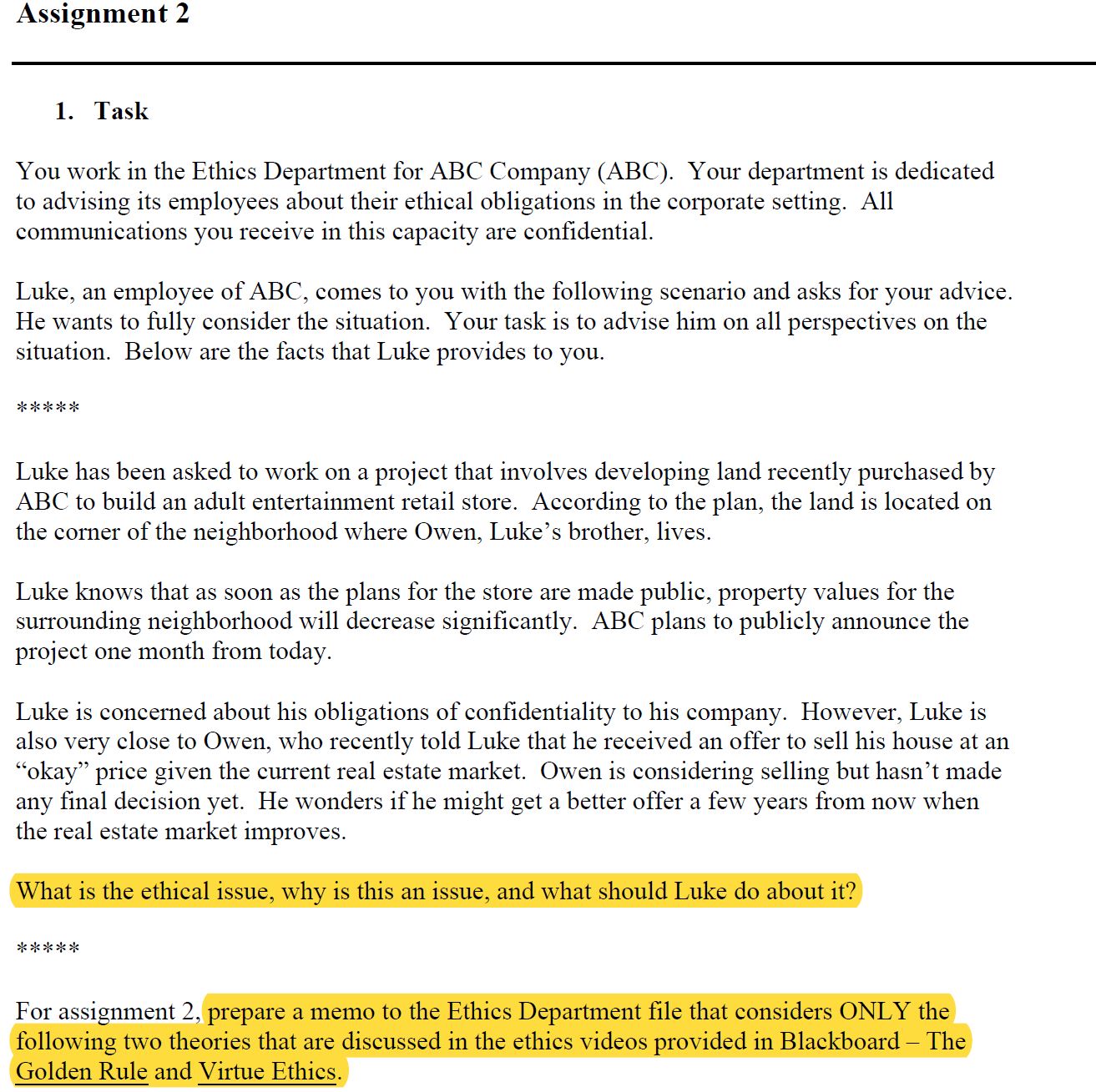  Assignment 2 1. Task You work in the Ethics Department for