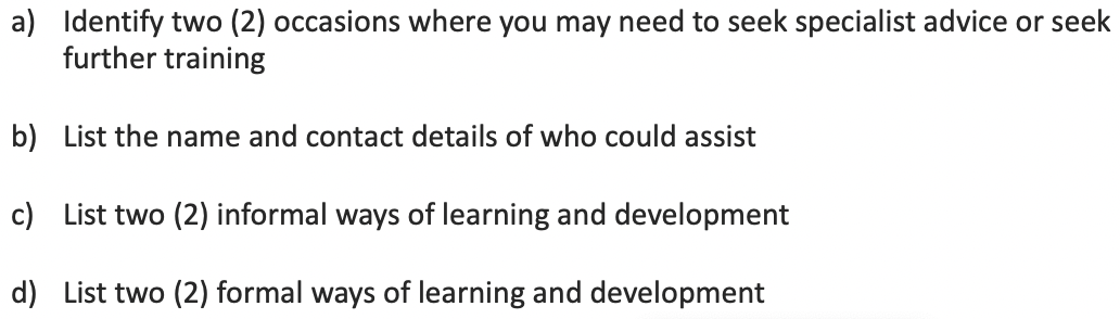 a) b) c) d) Identify two (2) occasions where you may