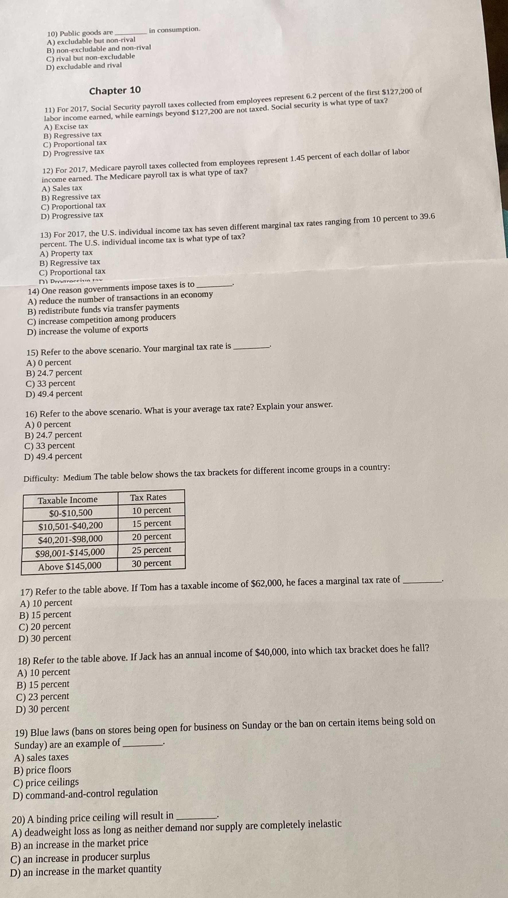  10) Public goods are in consumption. A) excludable but non-rival B)