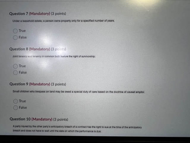 to C) True C.) False Question 3 (Mandatory) (3 points) a the