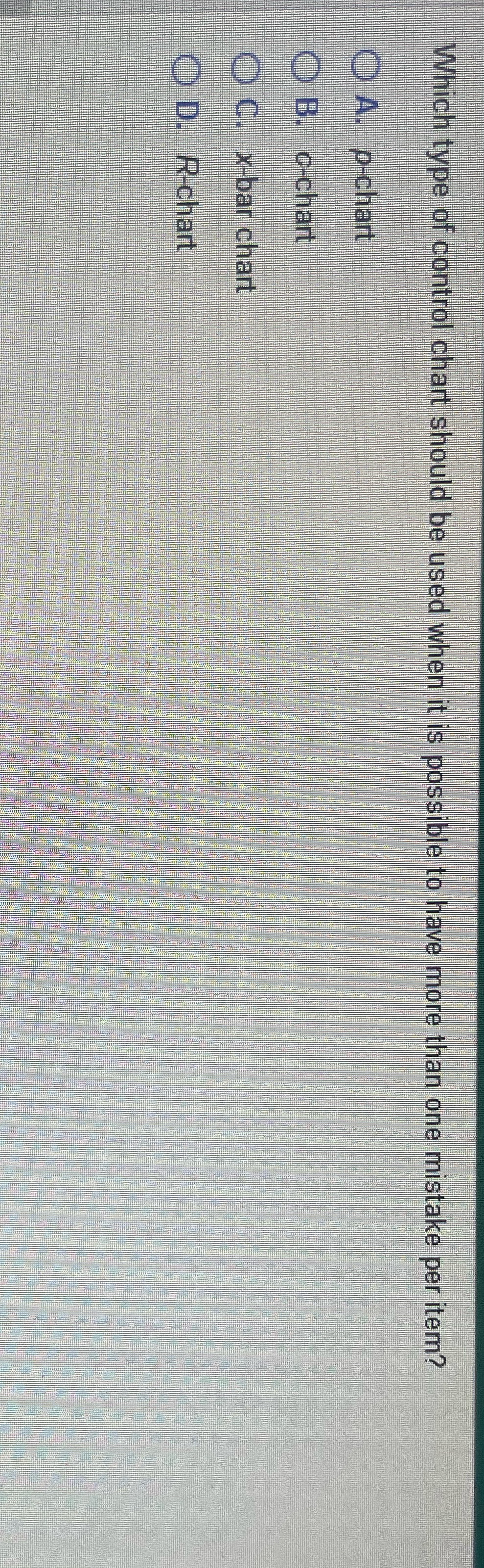  Which type of control chart should be used when it is