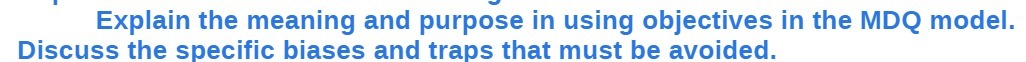 model. Discuss the specific biases and traps that must be avoided