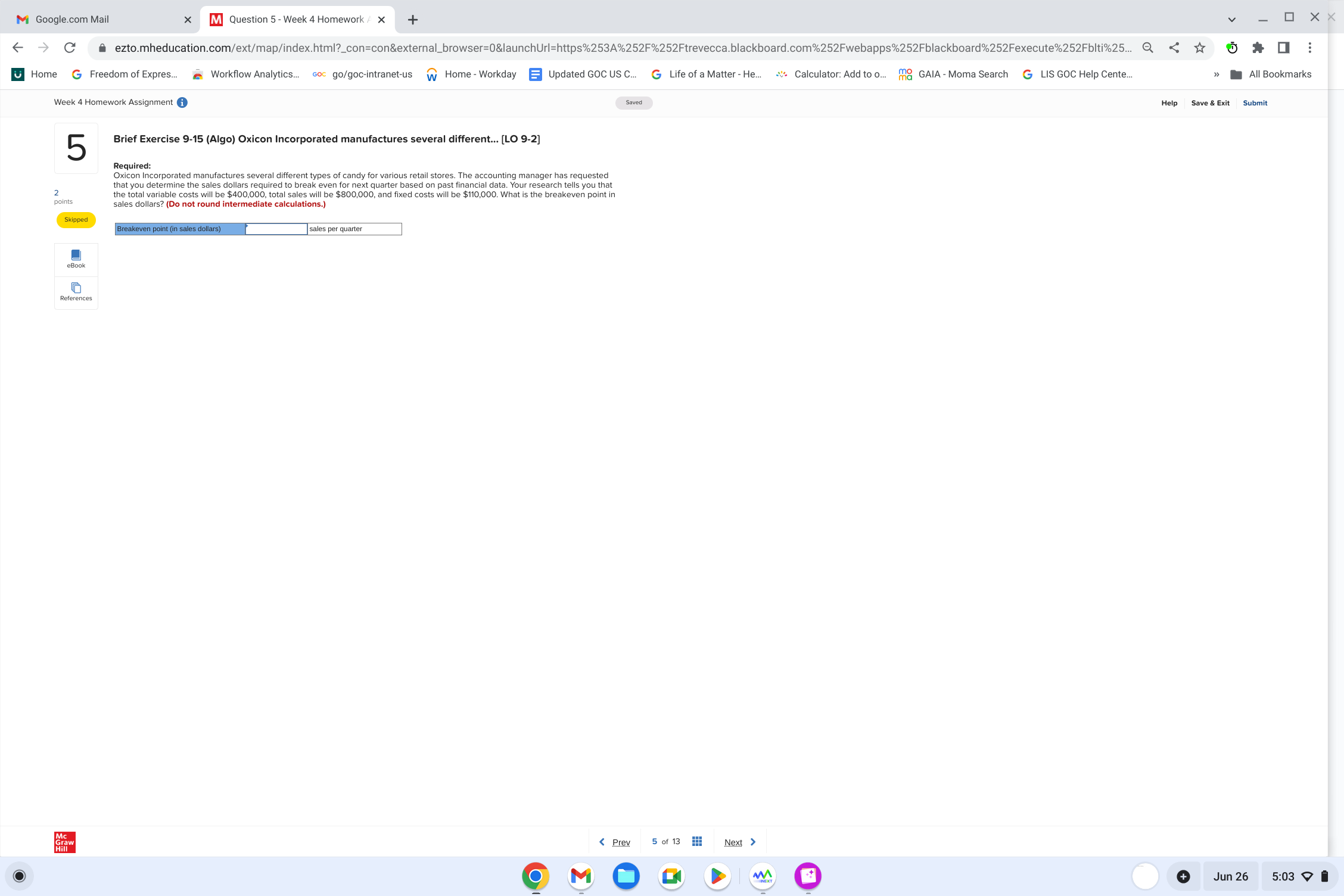 X + OX -> C ezto.mheducation.com/ext/map/index.html?_con=con&external_browser=0&launchUrl=https%253A%252F%252Ftrevecca.blackboard.com%252Fwebapps%252Fblackboard%252Fexecute%252Fblti%25... Home G Freedom of Expres. Workflow
