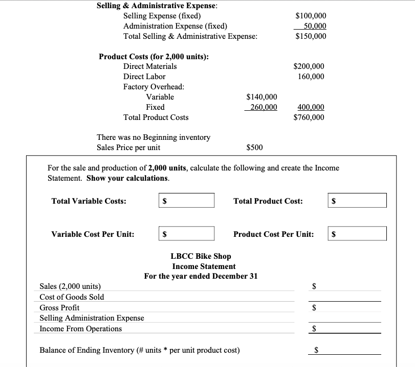 need help with this question Selling & Administrative Expense: Selling Expense (fixed)