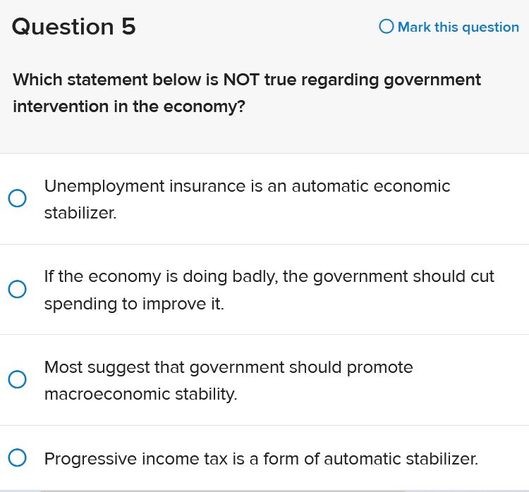 0 Mark this question Which statement below is NOT true regarding government