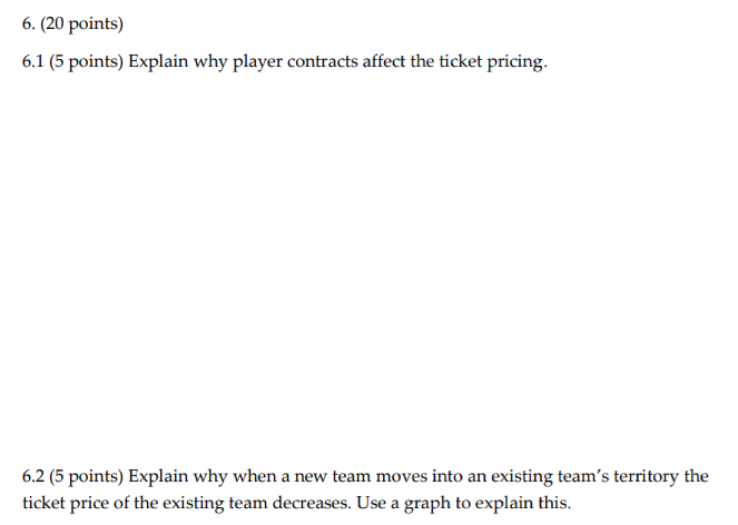 Under perfect competition, firms have market power. Q7.2) (2 points) Is the