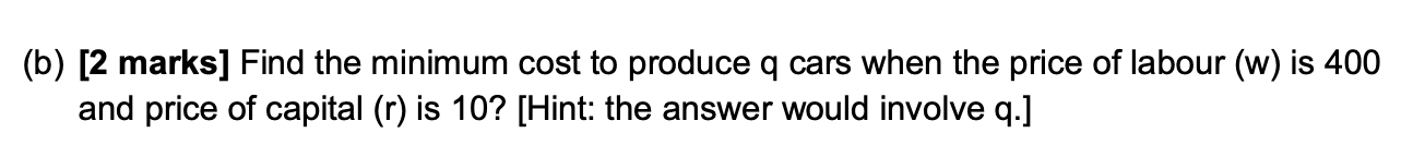 of L and K. Is it possible for output (q) to more