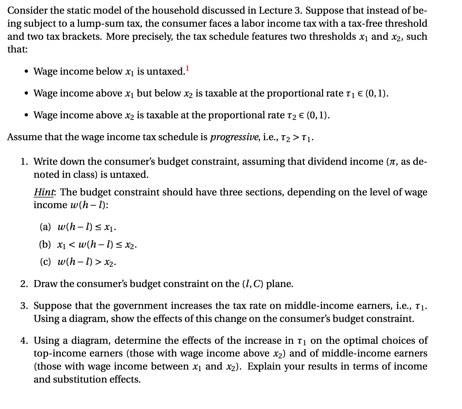 please answer this question. Consider the static model of the household discussed