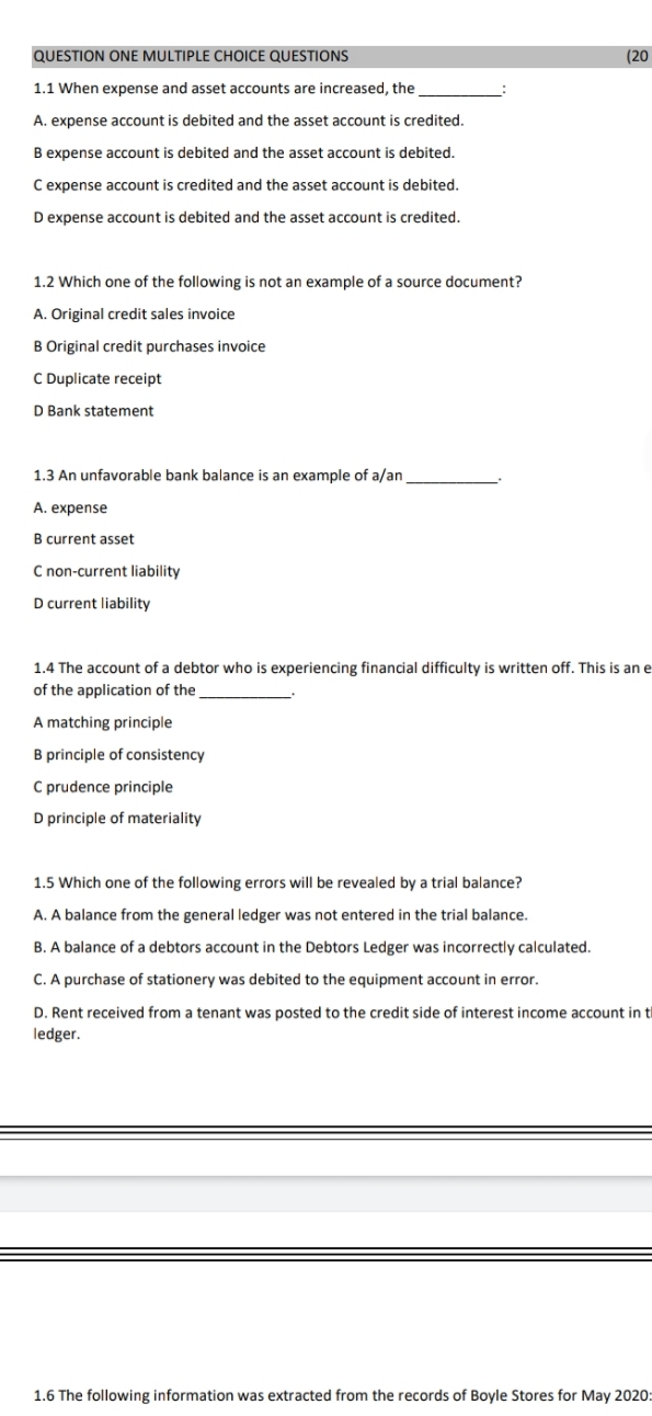 please assist with answering QUESTION ONE MULTIPLE CHOICE QUESTIONS (20 1.1 When