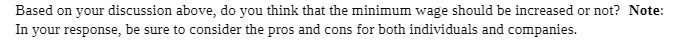 wage should be increased or not? Note: In your response, he sure