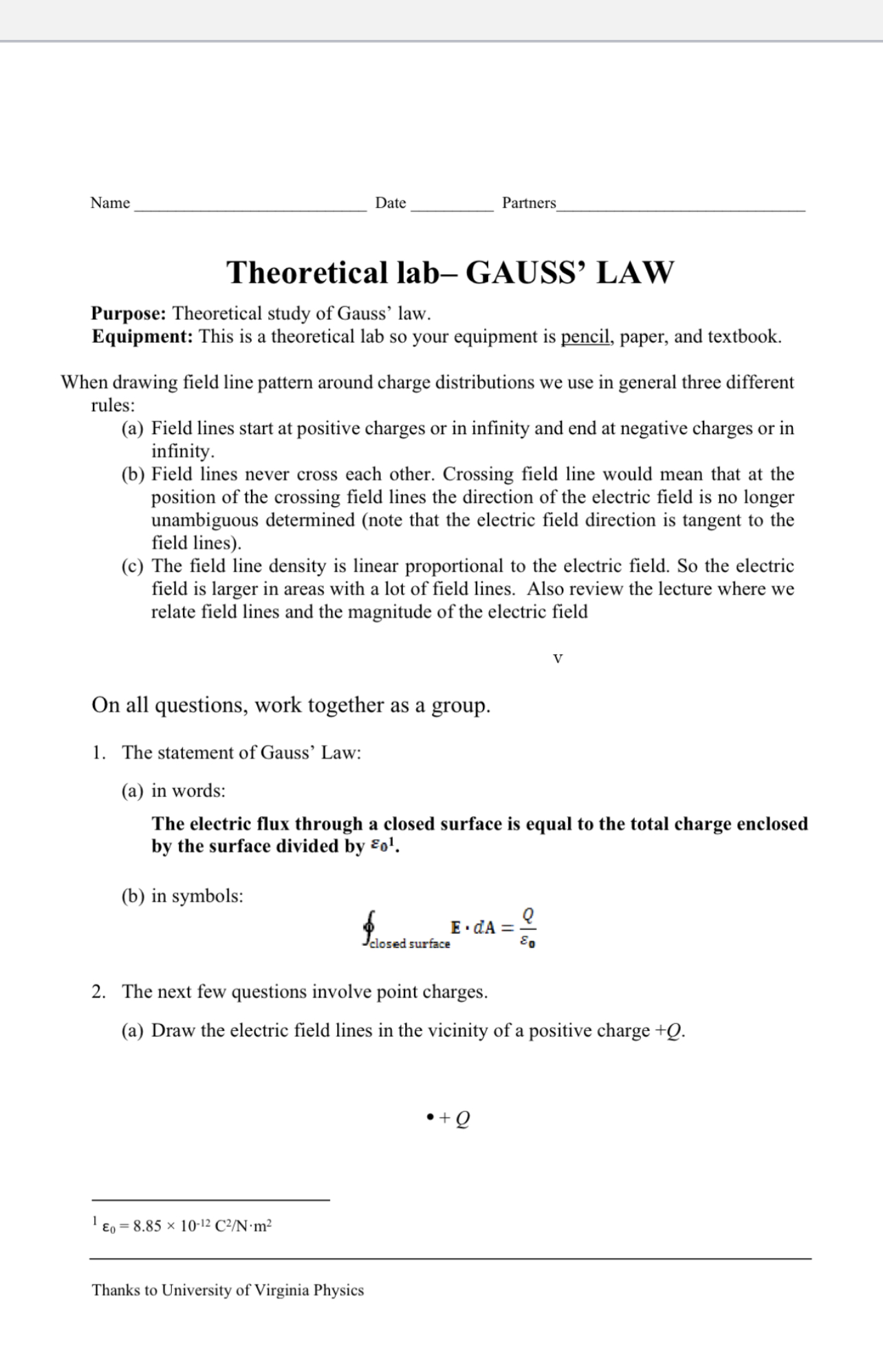  Name Date Partners Theoretical lab- GAUSS' LAW Purpose: Theoretical study of