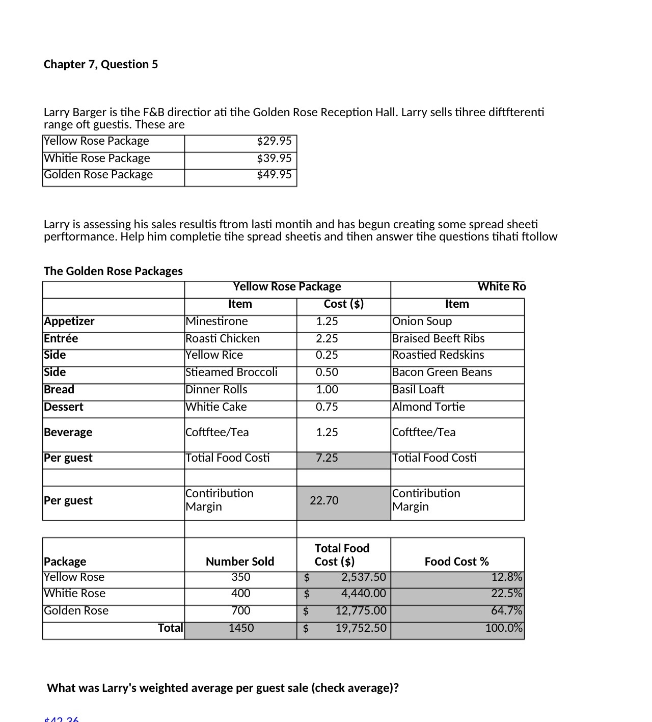 Chapter 7, Question 5 Larry Barger is tihe F&B direction ati