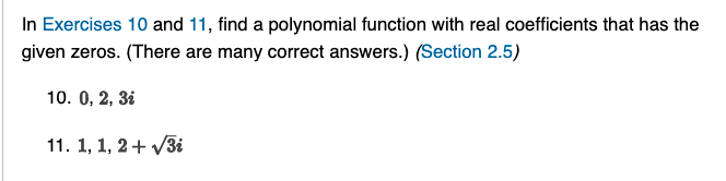  In Exercises 10 and 11, find a polynomial function with real