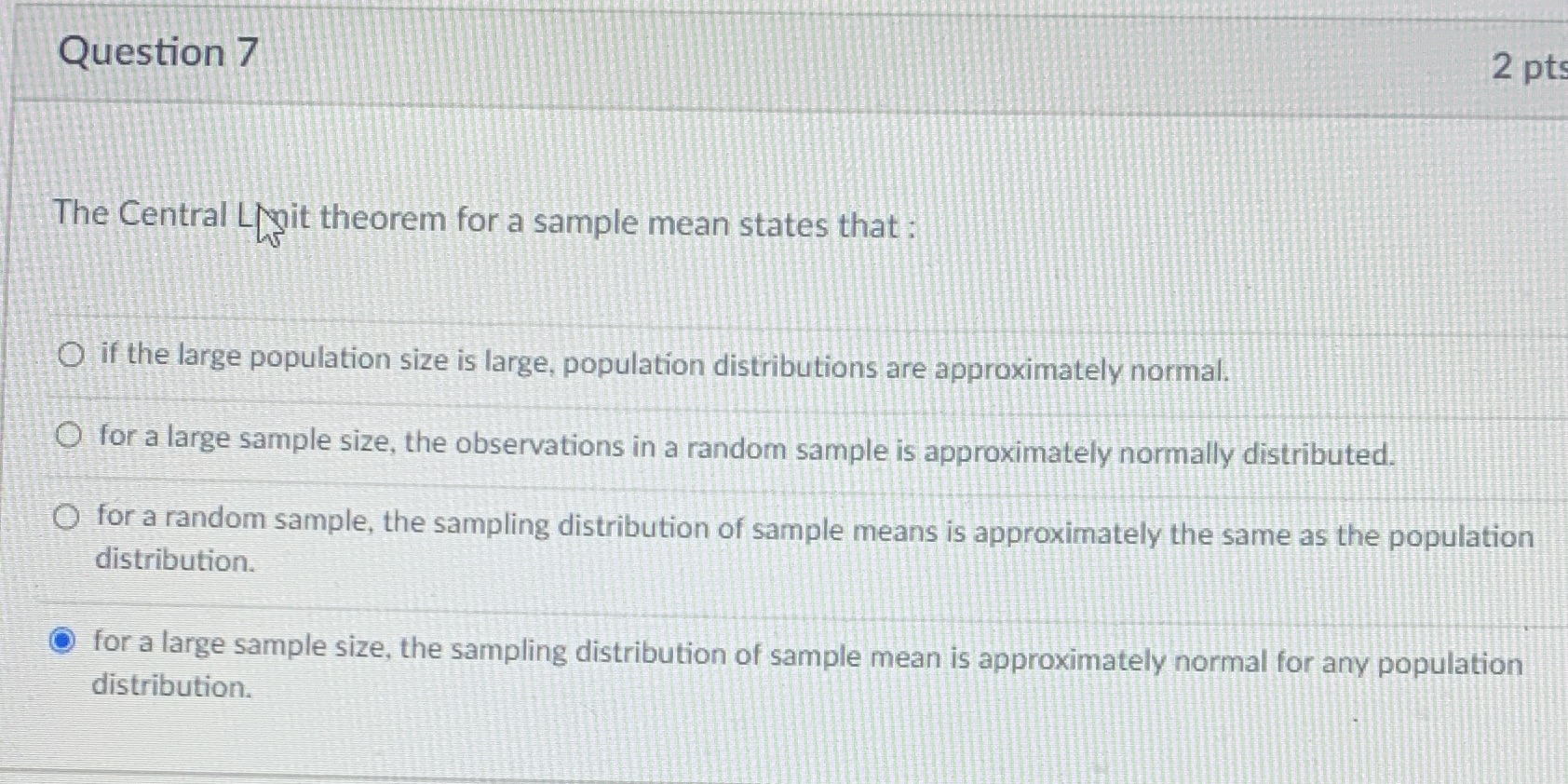 mean states that : O if the large population size is large,