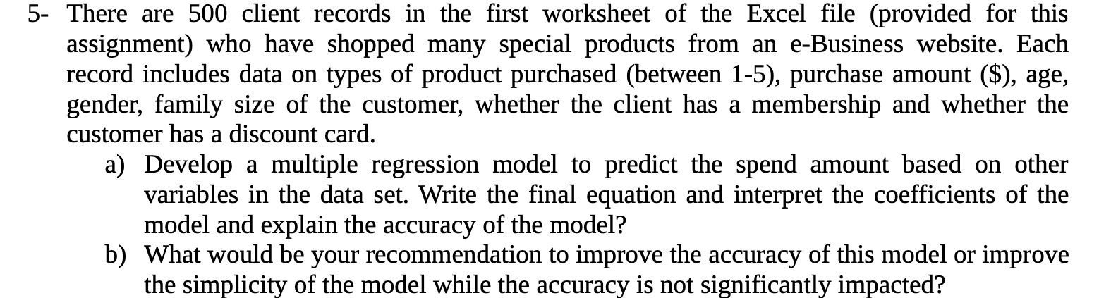  5- There are 500 client records in the first worksheet of