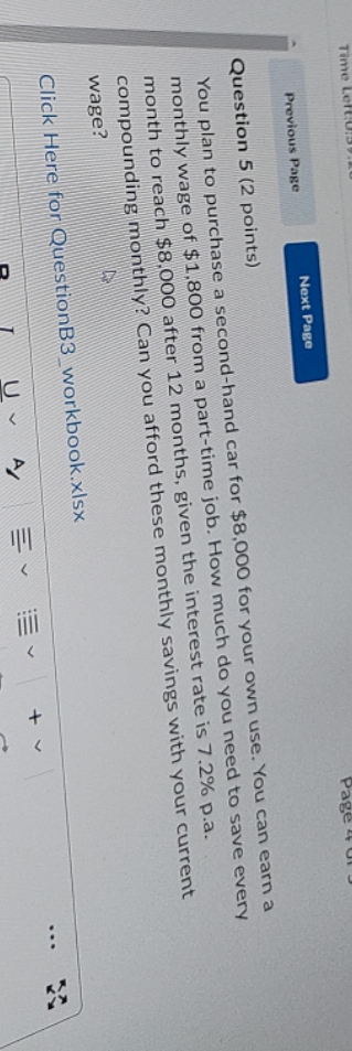 Time Previous Page Next Page Question 5 (2 points) You plan