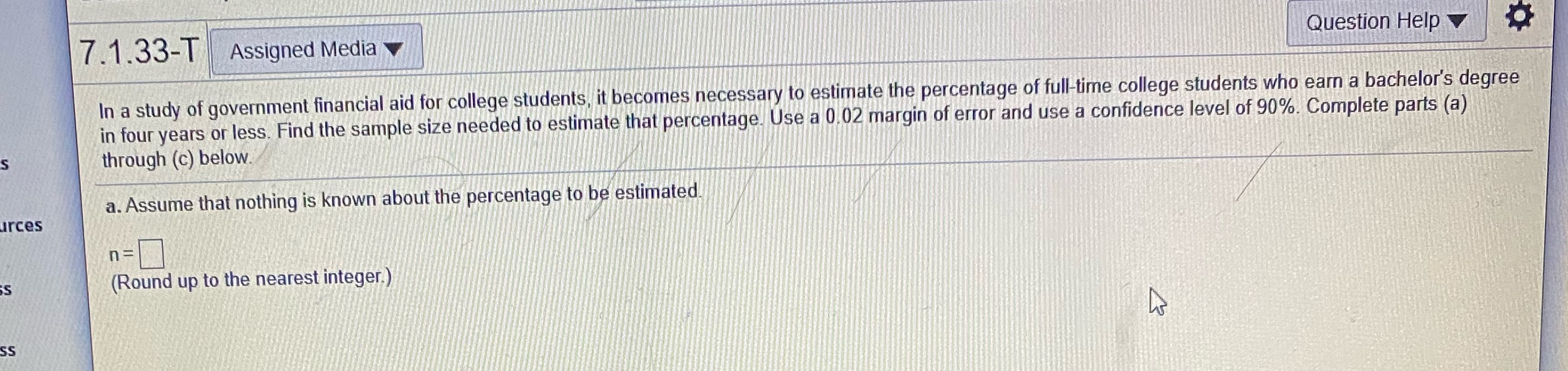 Help pls 7.1.33-T Assigned Media Question Help In a study of government