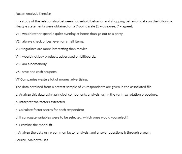 behavior and shopping behavior, data on the following lifestyle statements were obtained