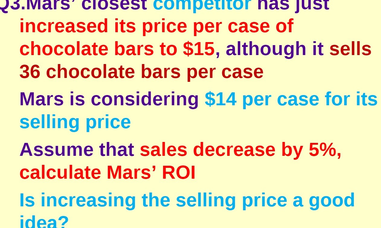  3.Mars' closest competitor has just increased its price per case of