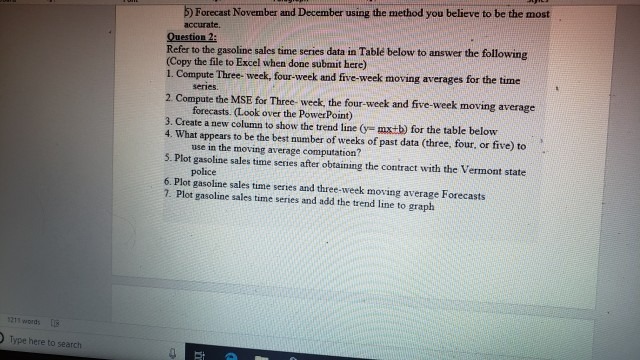 Show workings please. 5) Forecast November and December using the method you