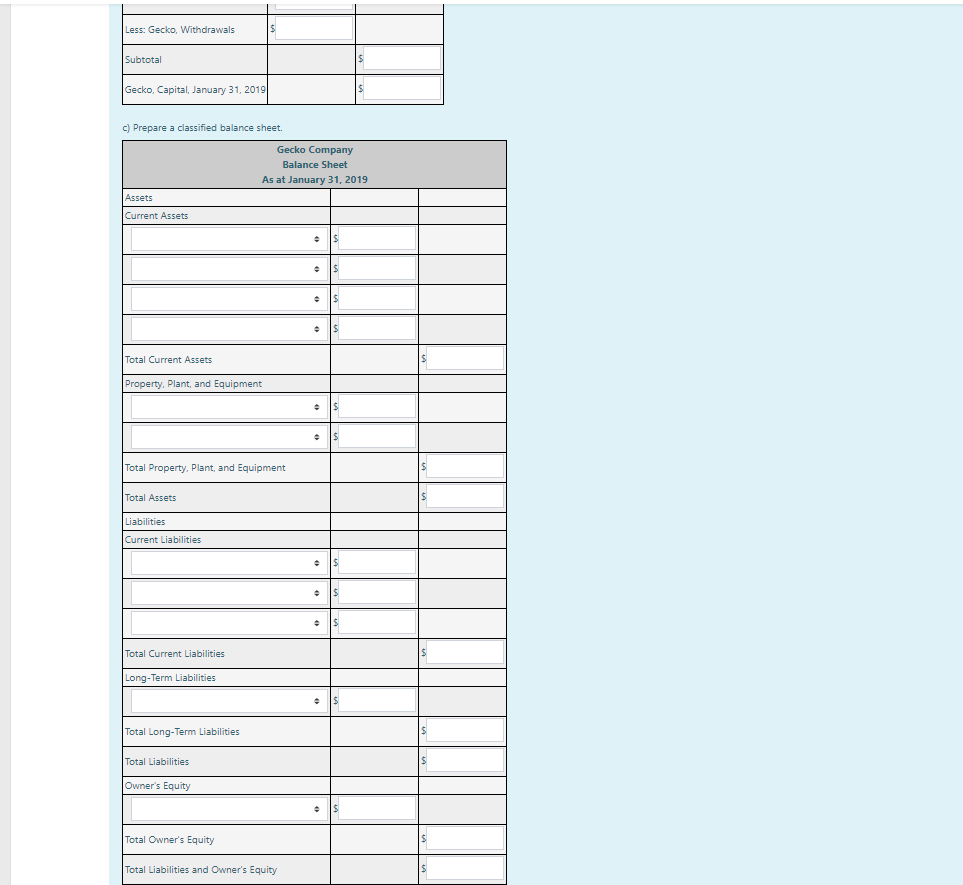 year-end of January 31, 2019. The company is owned by Wayne Gecko.