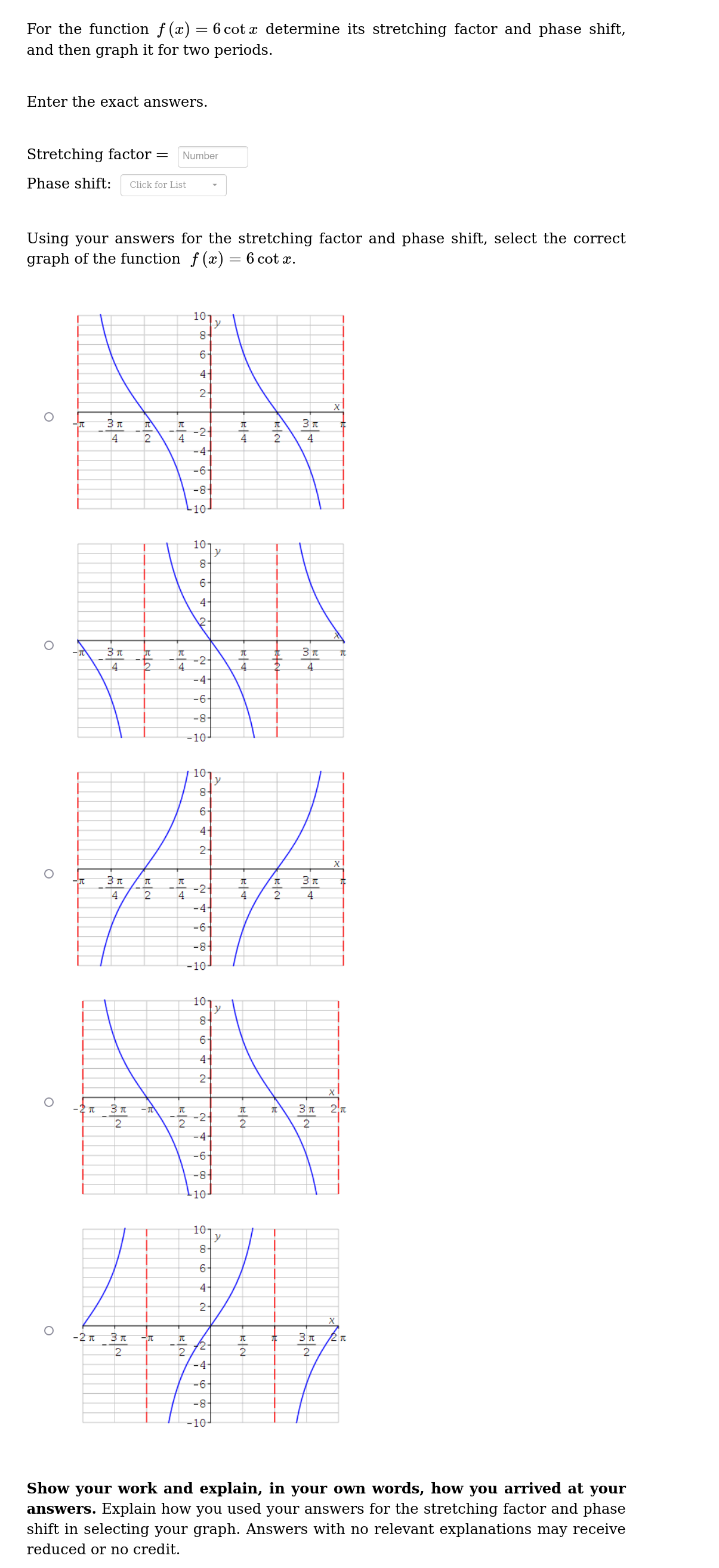 stretching factor and phase shift, and then graph it for two periods.