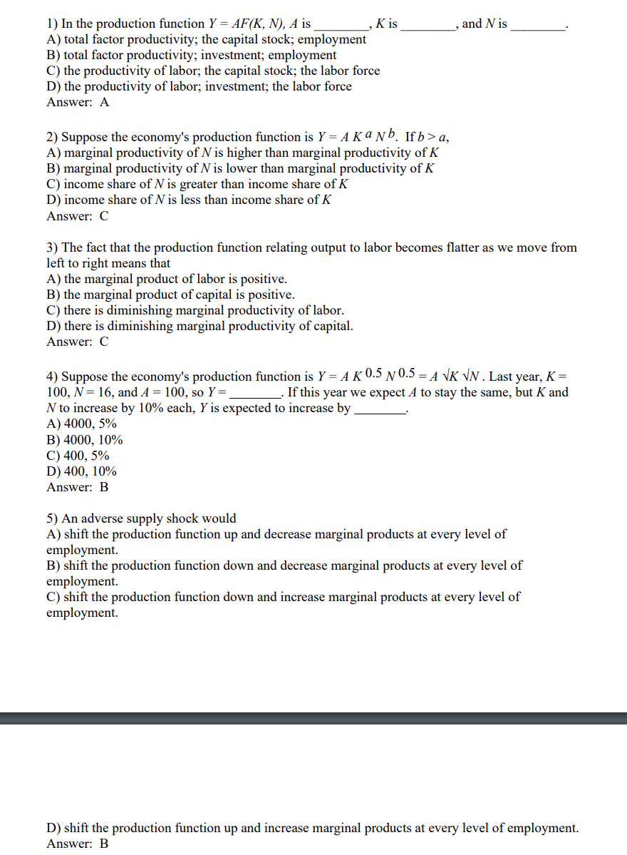  1] In the production function F = AF(K. N), A is