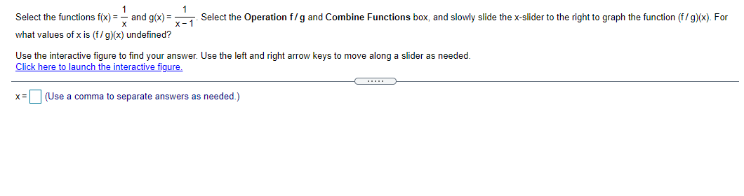 please solve Select the functions f(x) = - and g(x) = x