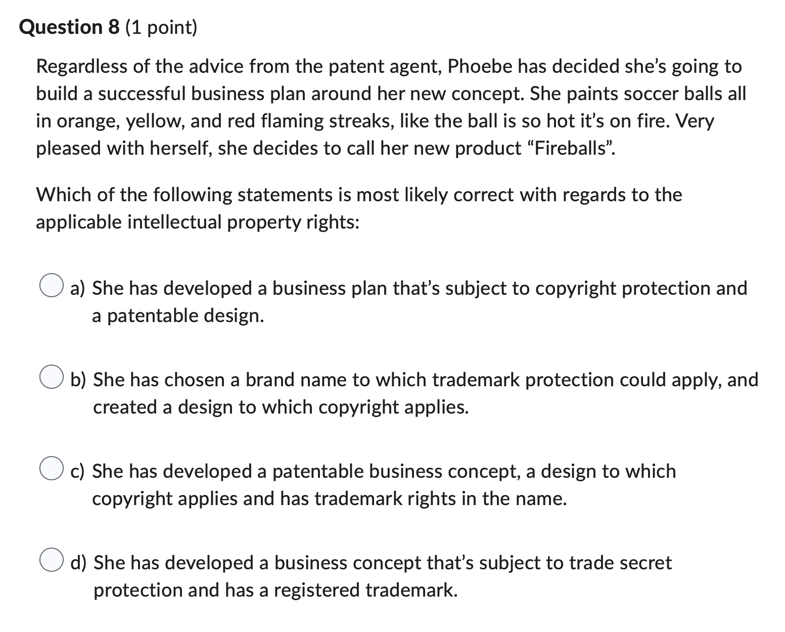 by developing her own intangible assets. If only she had a good