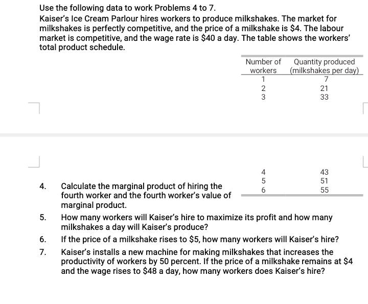 Solve the following. Use the following data to work Problems 4 to