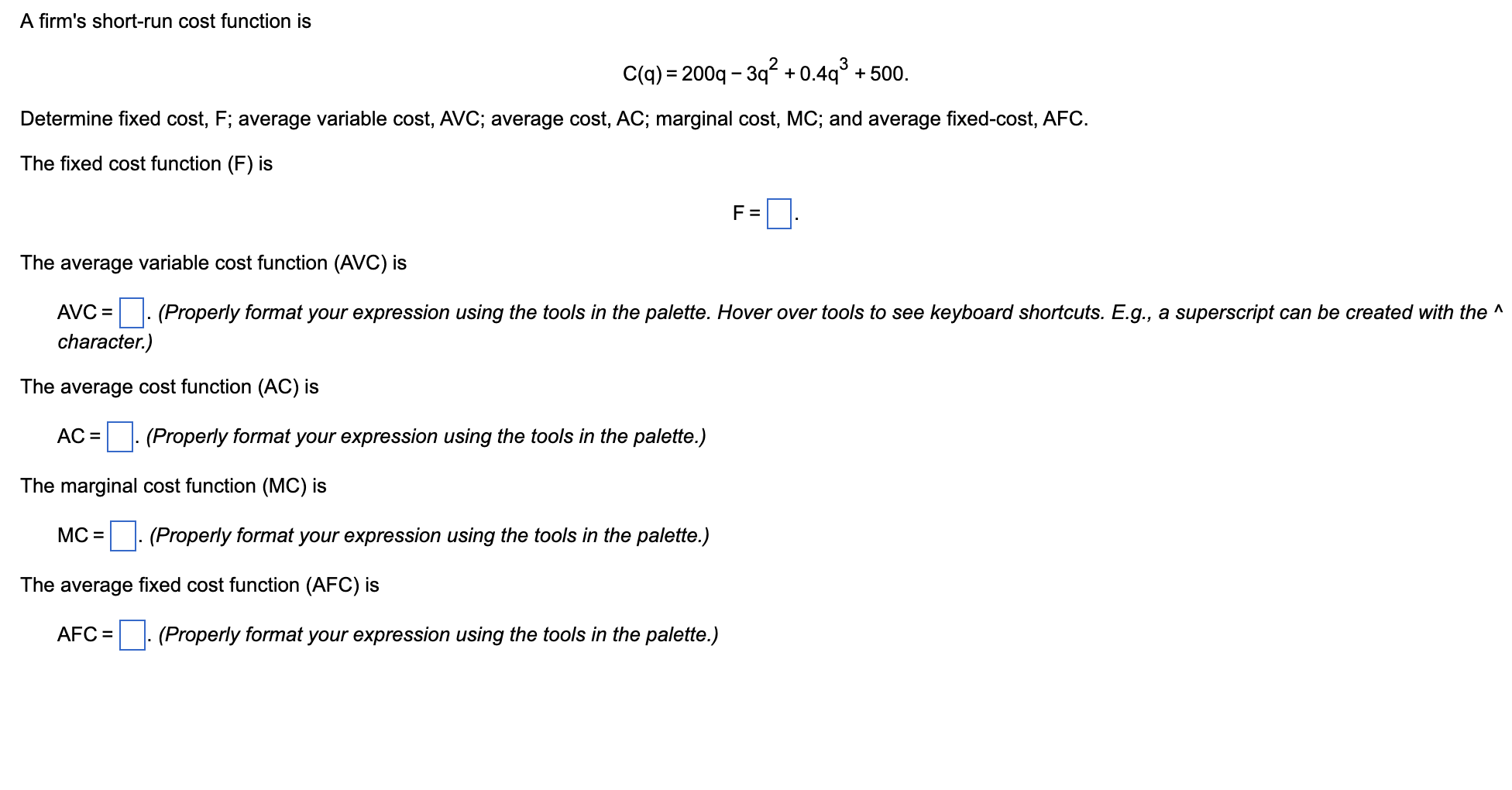 A firm's short-run cost function is C(q) = 200q - 3q2