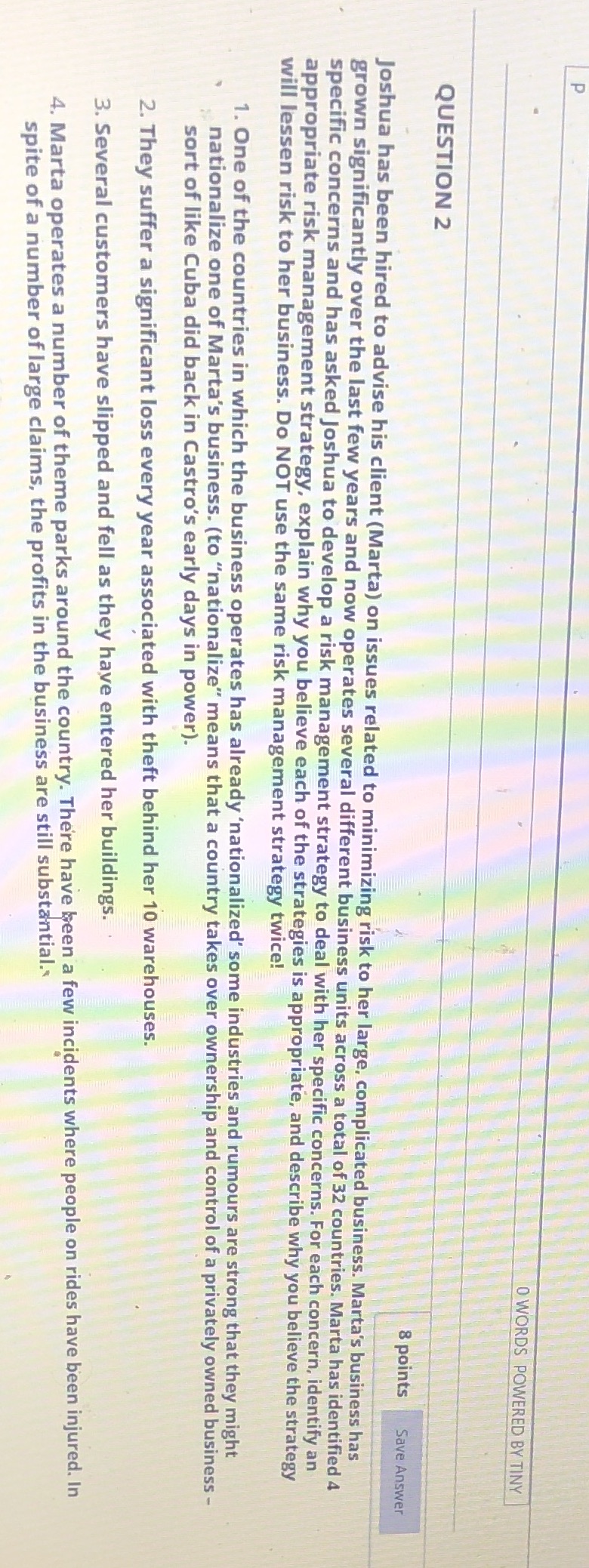 Q. O WORDS POWERED BY TINY QUESTION 2 8 points Save