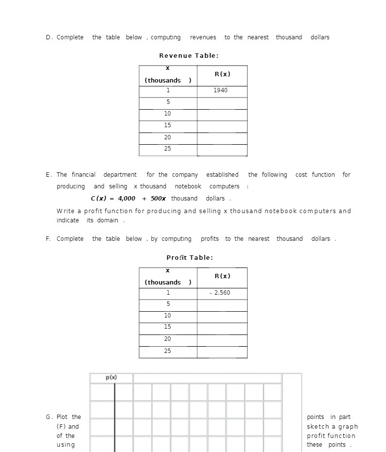 D. Complete the table below , computing revenues to the nearest