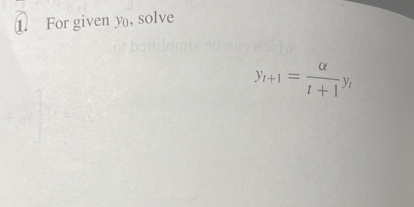 The given answer in the book is: Y(t) = a^t / t!