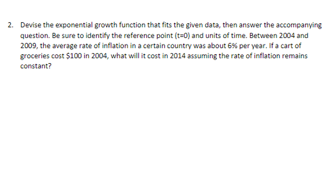 2. Devise the exponential growth function that ts the given data,