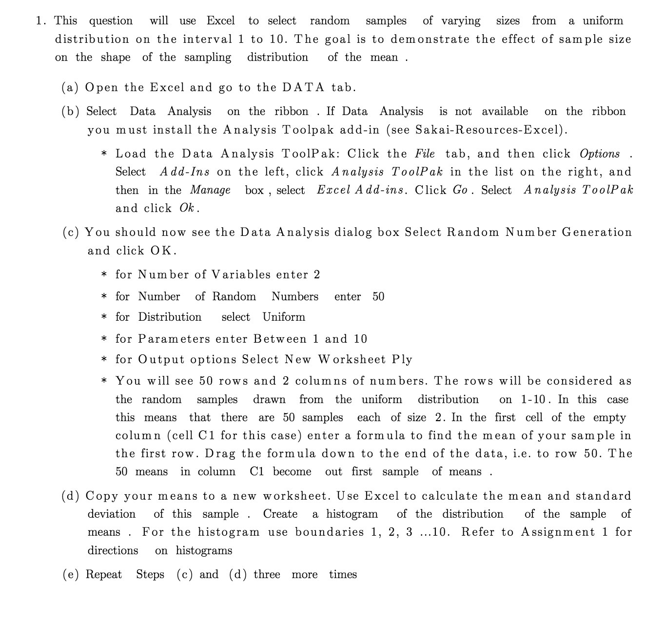  1. This question will use Excel to select random samples of