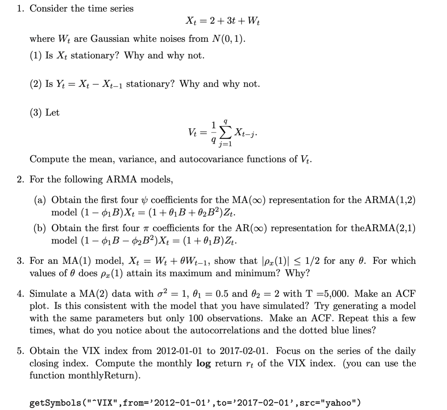 1. Consider the time series Xt = 2+ 3t + Wt