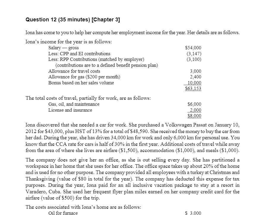  Question 12 ( 35 minutes ) [ Chapter 3] Iona has
