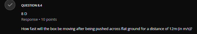 object Air resistance is negligible O Terminal velocity would eventually be reachedQUESTION