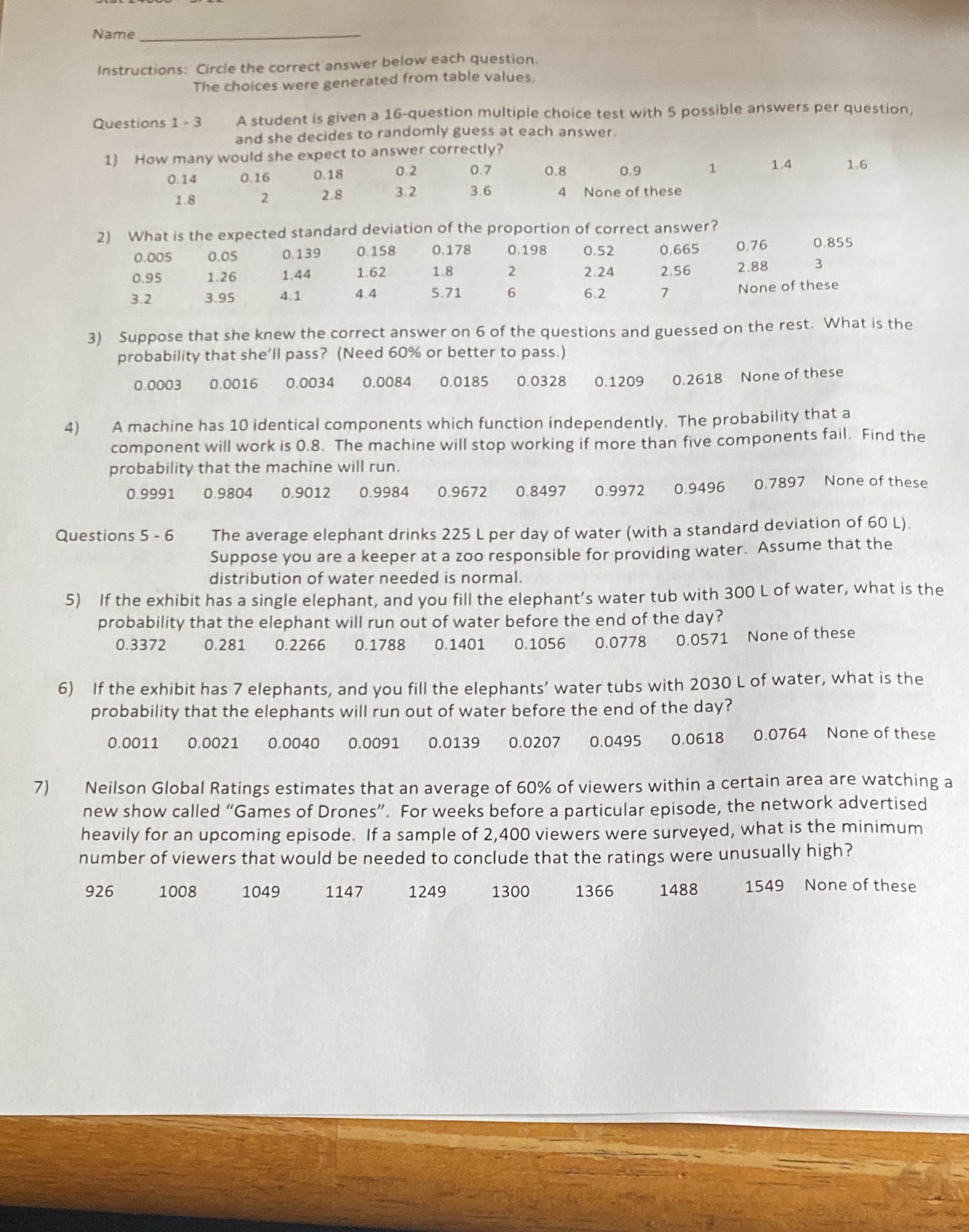  Name Instructions: Circle the correct answer below each question. The choices