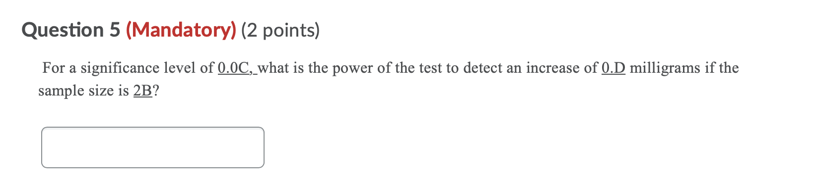 what follows. The nicotine content in cigarettes of a certain brand is