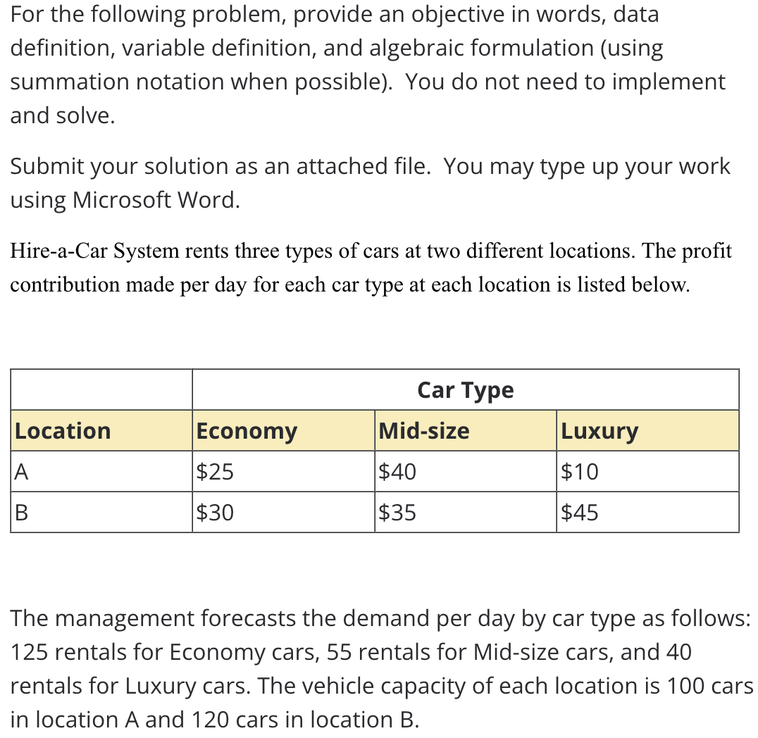 variable definition, and algebraic formulation (using summation notation when possible). You do