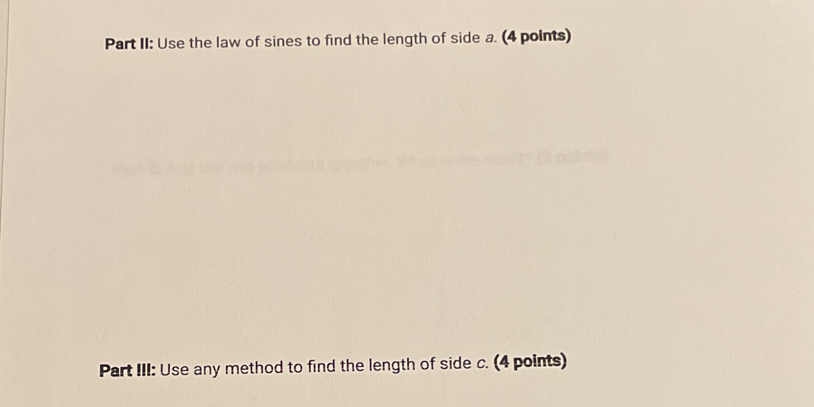 This triangle goes with this problem Part II: Use the law of