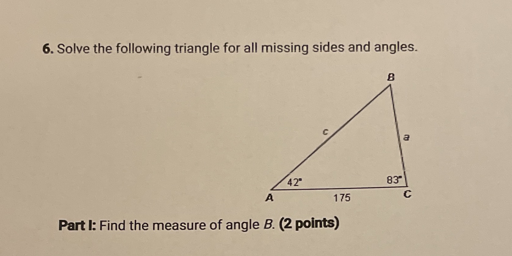 sines to find the length of side a. (4 points) Part II!: