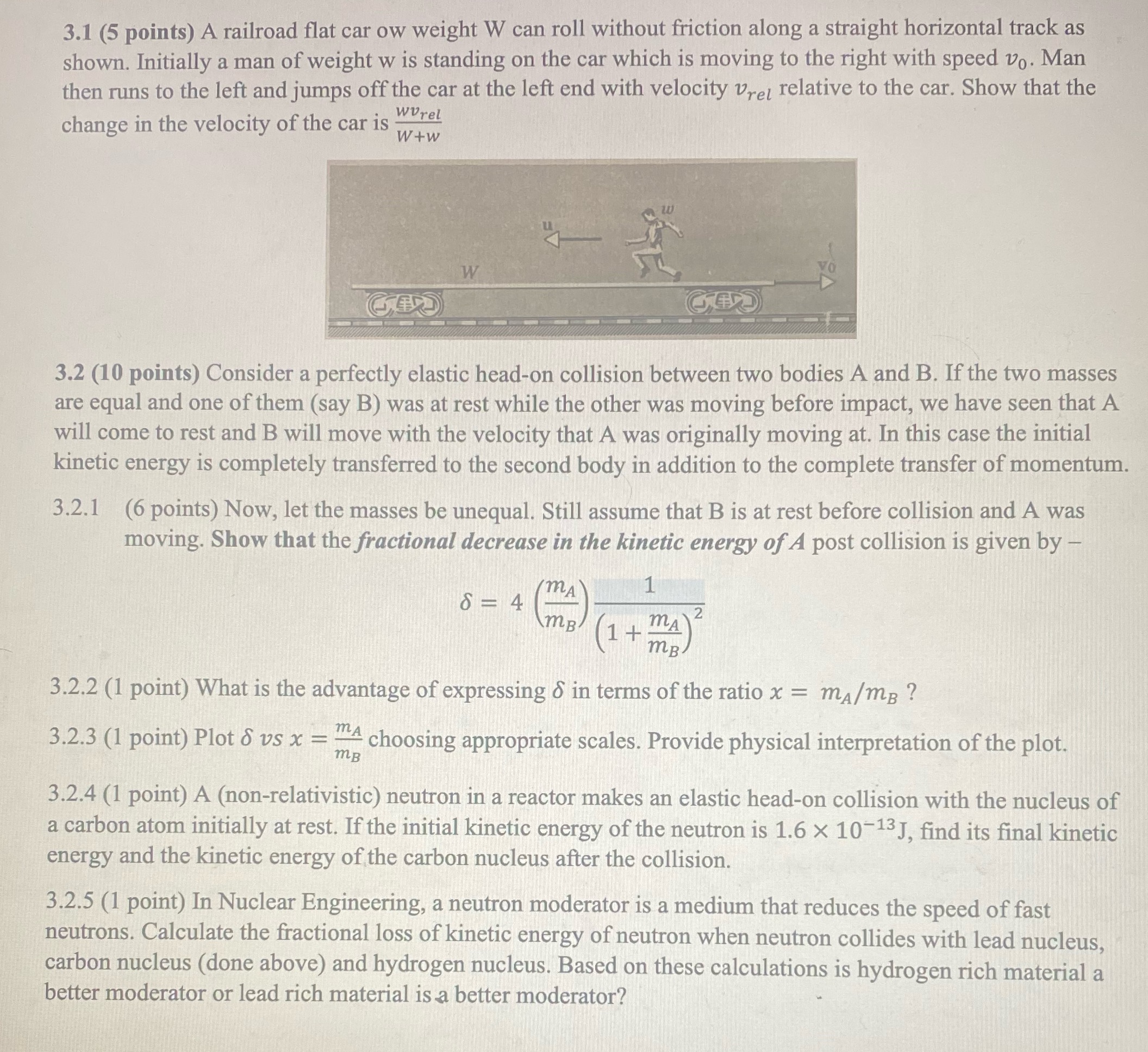 Please help 3.1 (5 points) A railroad flat car ow weight W