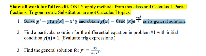  Show all work for full credit. ONLY apply methods from this